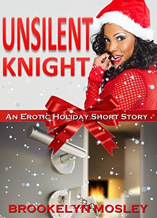 Unsilent Knight: A Short Story (A Knight to Love Book 1)