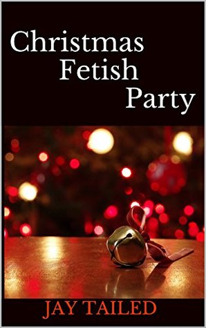 Christmas Fetish Party (Italian Edition)
