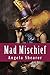 Mad Mischief