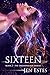 Sixteen (The Dreamwalker Di...