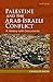 Palestine and the Arab-Israeli Conflict: A History with Documents