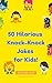 50 Hilarous Knock-Knock Jokes for Kids