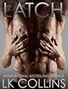 Latch by L.K. Collins