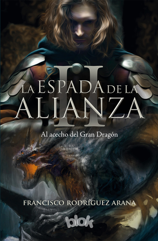 Al acecho del Gran Dragón (La Espada de La Alianza II)