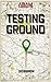 Testing Ground     (The APEX Cycle # 4)