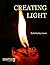 Creating Light