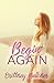 Begin Again (Forgive and Never Forget Book 1)