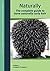 THE COMPLETE GUIDE TO HAVE NATURALLY CURLY HAIR: Handbook for all natural hair