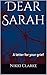 Dear Sarah: A letter for yo...