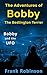 The Adventures Of Bobby The Bedlington Terrier: Bobby And The UFO