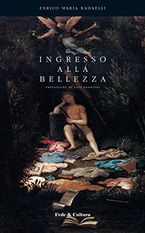 Ingresso alla Bellezza: Fondamenti a un’Estetica Trinitaria (Italian Edition)