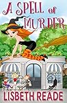 A Spell of Murder (Ella Sweeting Aromatherapist #2)