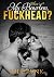 Where's My Bourbon, Fuckhead? by Roy Batty