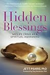Hidden Blessings: Midlife Crisis as a Spiritual Opportunity Hidden Blessings: Midlife Crisis as a Spiritual Opportunity