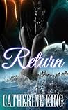 ROMANCE: ALIEN ROMANCE: Return (Shapeshifter Alien Invasion Abduction Contemporary Romance Collection) (Romance Collection Mix: Multiple Genres Book 2)