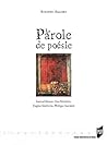 La parole de poésie: Lorand Gaspar, Jean Grosjean, Eugène Guillevic, Philippe Jaccottet (Interférences) (French Edition)