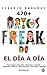 Datos Freak del día a día: Más de 470 curiosidades referenciadas de comida, negocios, deportes, tecnología, arquitectura y leyendas urbanas. (Spanish Edition)
