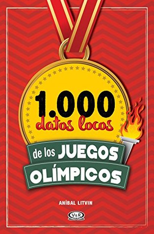 1.000 datos locos de los Juegos Olímpicos (Spanish Edition)