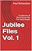 Jubilee Files Vol. 1: A Col...