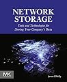 Network Storage: Tools and Technologies for Storing Your Company's Data