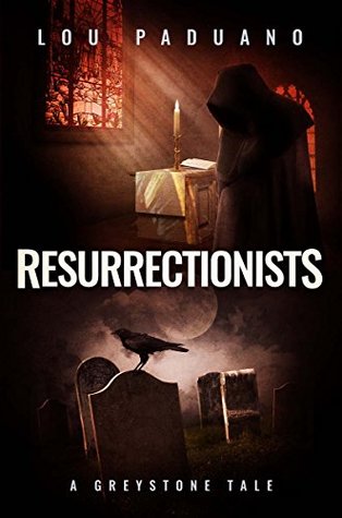Resurrectionists (Greystone #0.5)