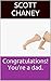 Congratulations! You're a dad. by Scott Chaney
