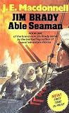 Jim Brady Able Seaman Jim Brady Able Seaman