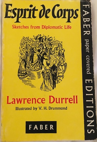 Esprit De Corps Sketches From Diplomatic Life By Lawrence Durrell