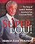 Super Lou!: The Rise, Fall, and Affirmed Redemption of Louis Wolfson, America’s First Corporate Raider