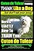 Coton de Tulear Training ~ Think Like a Dog....but Don’t Eat Your Poop!: Here’s EXACTLY How to Train Your Coton de Tulear