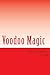 Voodoo Magic by J.R.R. Abrahão