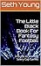The Little Black Book For Fantasy Football by Seth Young