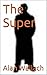The Super