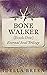 Bone Walker (Eternal Soul, #1)