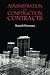 Administration of Construction Contracts