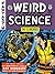 The EC Archives: Weird Science Volume 4