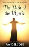 The Path of the Mystic: Special Edition for Franz Bardon Practitioners