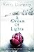 A Dream of Lights by Kerry Drewery A Dream of Lights by Kerry Drewery