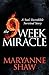 The 9 Week Miracle: A Son's Incredible Survival Story