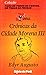 Crônicas da cidade morena III