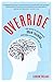 Override: my quest to go beyond brain training and take control of my mind: 1
