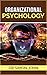 Organizational Psychology