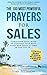 Prayer | The 100 Most Powerful Prayers for Sales | 2 Amazing Bonus Books to Pray for Real Estate Agents & Money: Condition Your Mind to Perform Your Best, Land New Deals, and Earn in the Top 1%
