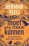 Moet nog steeds kunnen: op zoek naar een Nederlandse identiteit Moet nog steeds kunnen: op zoek naar een Nederlandse identiteit