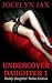 Undercover Daughter 1: Daddy Daughter Taboo Erotica