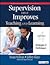 Supervision That Improves Teaching and Learning: Strategies and Techniques