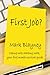 First Job? Coping With Starting Work, Your First Month Survival Guide