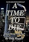 A Time To Die: A Supernatural Crime Novel