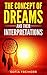Dreams Interpretations: The concept of dreams and their interpretations