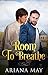 Room to Breathe (The Medieval Gay Romance Chronicles, #2)